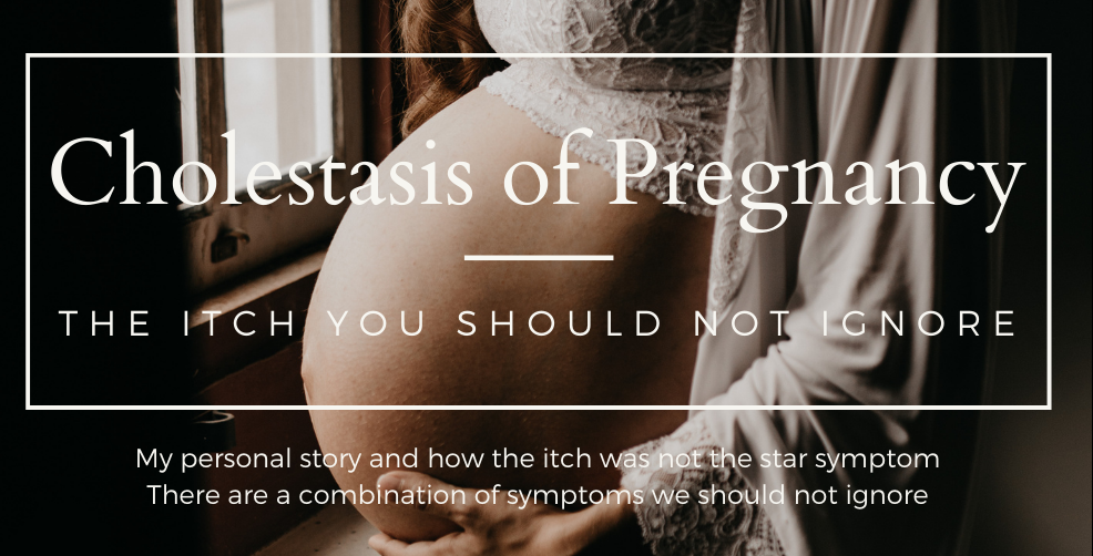 cholestasis of pregnancy. the itch you should not ignore